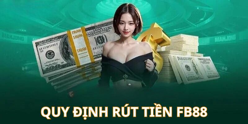 Quy định cụ thể về quy trình thực hiện rút tiền