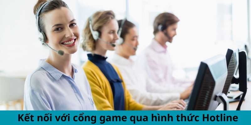Kết nối với cổng game qua hình thức Hotline